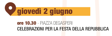  CELEBRAZIONI PER LA FESTA DELLA REPUBBLICA - 2 giugno