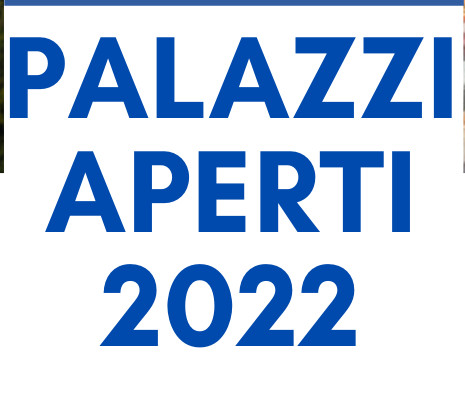 Palazzi Aperti 2022 - 1 e 2 ottobre