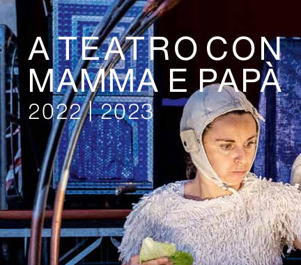 A teatro con mamma e papà - 27 novembre-5 febbraio
