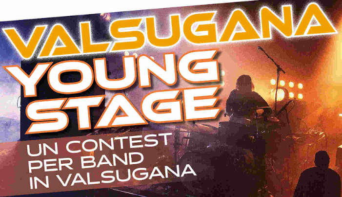 Valsugana Young Stage - entro il 31 maggio